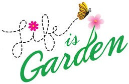 Life Is Garden